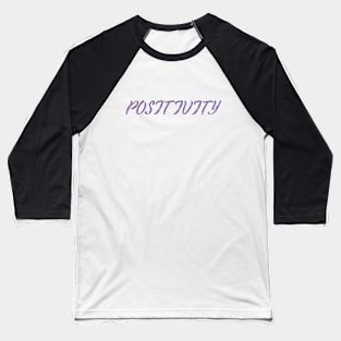 Positivity Baseball T-Shirt